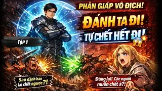 [Tập 1] Toàn Dân Thăng Cấp – Kích Hoạt Phòng Ngự Hình Thiên Phú | Audio Truyện