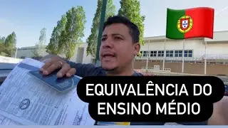 PRECISEI DO HISTORICO ESCOLAR EM PORTUGAL , TIVE QUE FAZER A EQUIVALÊNCIA DO ENSINO MÉDIO.