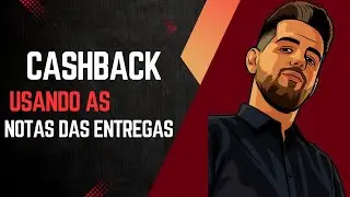 GANHE CASHBACK F&Aacute;CIL COM AS NOTAS DE ENTREGA #IFOOD #99FOOD #UBER #cashback 