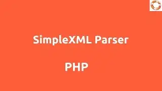 PHP SimpleXML Parser Tutorial