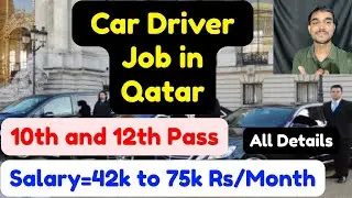 Car Driver Job in Qatar,Salary,Requirements,Apply Details,Visa Details,and More