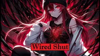 Wired Shut - Official Lyrics Video