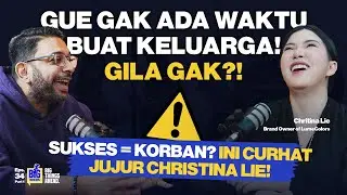 💄 CHRISTINA LIE MENGHILANG?! CURHAT KERAS BANGET SOAL HIDUP & BISNIS MILYARAN! - #EP34 #P1