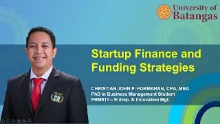 Financing Source and Funding Strategies for Start-Up Business I PBM911 Report