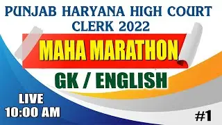 Punjab and Haryana High Court Clerk Recruitment 2022 || Maha Marathon GK, English & Descriptive