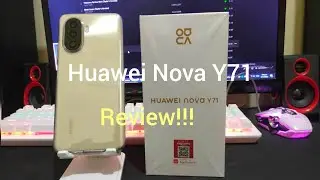 Sulit na Sulit ang Huawei NOVA Y71 : BIGGER SCREEN DISPLAY & BATTERY (ML, Camera & Specs)