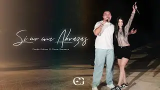 SI NO ME ABRAZAS - CAMILA GÓMEZ FT OSCAR GAMARRA LIVE SESSIONS