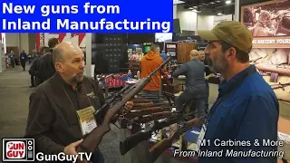 New guns from Inland Manufacturing -SHOT Show Interview