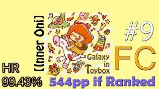 [osu!/Taiko] Galaxy in Toybox [The Chipstyle World] + HR (99.43% / #9/ 544pp if Ranked)
