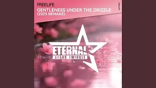 Gentleness Under the Drizzle (2025 Remake)