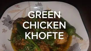 GREEN CHICKEN KHOFTE RECIPES ##greenchicken Pakistani cooking 1k subscribe youtube 