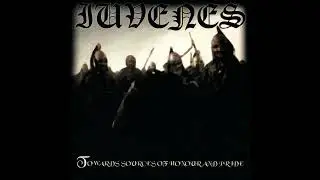 IUVENES - Towards Sources of Honour and Pride (Full Album) [2005]