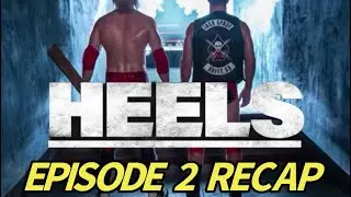Heels Season 1 Episode 2 Dusty Finish Recap