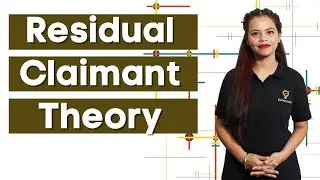Residual Claimant Theory | Theory of Wages | Ecoholics