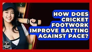 How Does Cricket Footwork Improve Batting Against Pace? - Go-To Cricket Guide