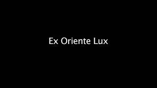 Ex Oriente Lux