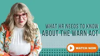 Your HR Guide to: The WARN Act