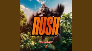 Rush (Extended Mix)