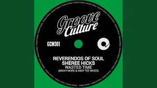 Wasted Time (Micky More & Andy Tee Instrumental Mix)