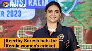 Keerthy Suresh named goodwill ambassador for Kerala women's cricket | The Federal