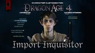 Импорт настроенного Инквизитора в Dragon Age 4
