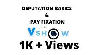 Deputation Basics and Pay Fixation