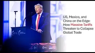US China Mexico Supply Chains Under Pressure: Adapting to Shifting Trade Dynamics