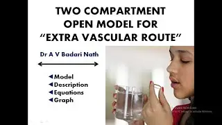 Two Compartment Open Model For Extra Vascular Route