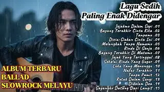 LAGU SLOW ROCK PALING SEDIH TERBARU 2025 – MENYAYAT HATI & BIKIN NANGIS 😭 JEJAKMU DALAM SEPI