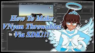 How To Make VNyan Throwables Via SDK!!!
