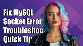 Fixing 'Can't Connect to Local MySQL Server Through Socket' Error: Troubleshooting Tips