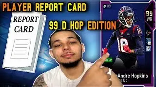 PLAYER REPORT CARD: 99 OVERALL DEANDRE HOPKINS CARD REVIEW!! | MUT 19 CARD REVIEW