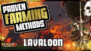 BEST LavaLoon Farming Strategies | Proven Farming Methods| Clash of Clans