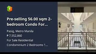 Pre-selling 56.00 sqm 2-bedroom Condo For Sale in Pasig Metro Manila