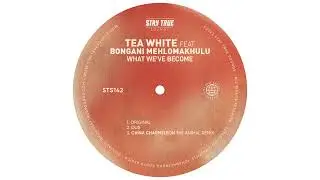 Tea White - What We've Become feat Bongani Mehlomakhulu (Dub)