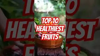 Top 10 Healthiest Fruits for Your Body & Brain! #healthtips #vegan #nutrition #plantbased #gardening