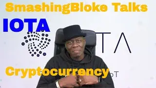 SmashingBloke рассказывает о криптовалюте IOTA