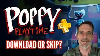 Скачать или пропустить: Poppy Playtime, глава 1 (Первые впечатления для подписчиков PS Plus)