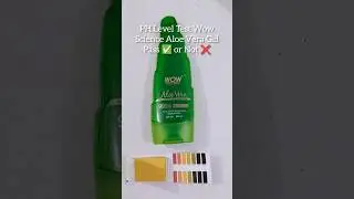 PH Level Test Wow Science Aloe Vera Gel Pass or Not