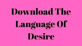 Download The Language Of Desire