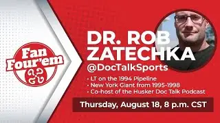 Husker Fan Four'em: Dr. Rob Zatechka. 18.08.2022