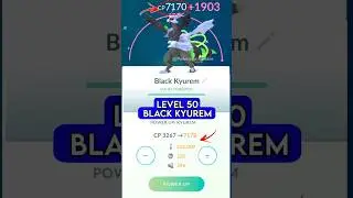 Maxed Out LeveL 50 ✨ Shiny BLACK KYUREM in Pokemon GO.