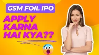 GSM Foils IPO GMP today| GSM Foils IPO Review