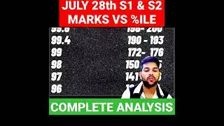 July 28th Shift 1 & 2 Complete marks vs percentile analysis in one minute ✅💯 #percentile #jee_2022