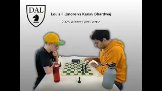 Louis VS Kanav | 2025 Winter Blitz Battle | Dalhousie Chess Club