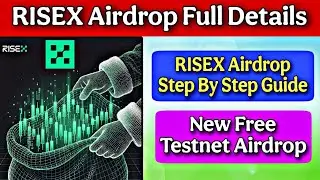 RISEX Airdrop Full Details | RISEX Airdrop Step By Step Guide | New Free Testnet Airdrop 