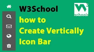W3School | W3School how to create a vertically icon bar by HTML and CSS
