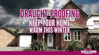 Draught Proofing - Keep Your Home Warm This Winter