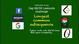 Leetcode 1143. Longest Common Subsequence | Python Solution