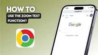 How to use the zoom text function in Google Chrome?